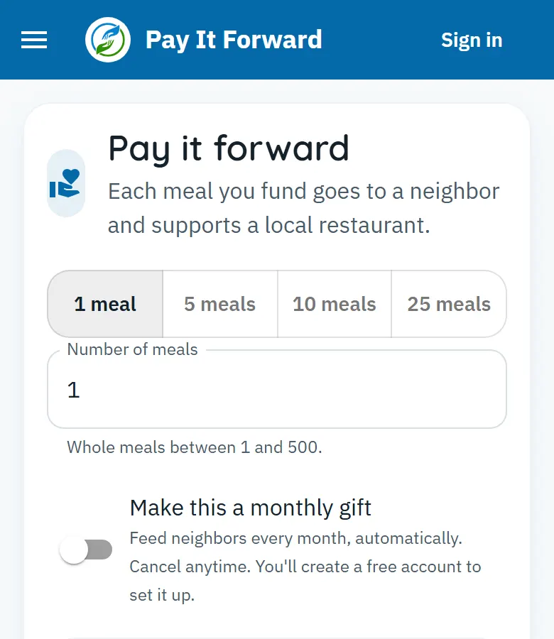 The Pay It Forward donate page, with quick amounts of one, five, ten or twenty five meals and a switch to make it a monthly gift.